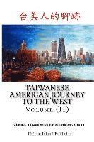 bokomslag Taiwanese American Journey to the West: Volume (II)
