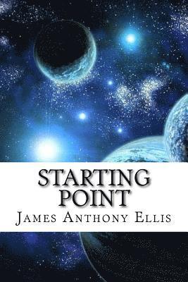 Starting Point: A Guide to Metaphysics, The Golden Time and Love 1