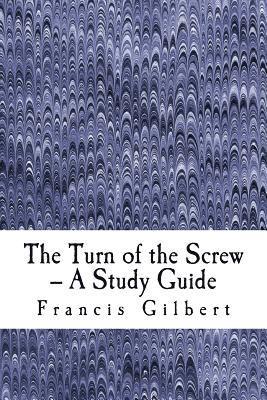 The Turn of the Screw -- A Study Guide 1