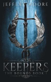bokomslag Keepers: Bounds Book 1