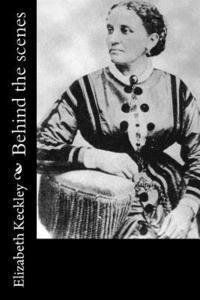Elizabeth Keckley - Behind the scenes, Häftad