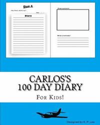 bokomslag Carlos's 100 Day Diary