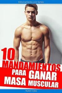 bokomslag 10 mandamientos para ganar masa muscular