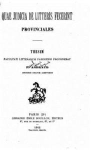 bokomslag Quae judicia de litteris fecerint provinciales