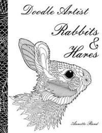 bokomslag Doodle Artist - Rabbits & Hares: A colouring book for grown ups