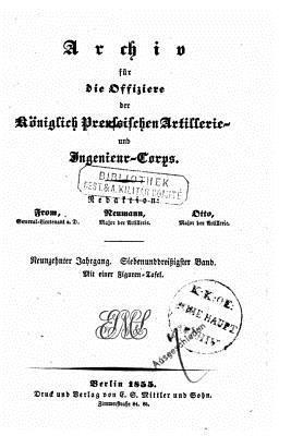 Archiv Fur Die Artillerie Und Ingenieur - Archiv für die Artillerie und IngenieurOffiziere des deutschen Reichsheeres, Häftad
