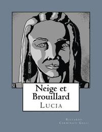 bokomslag Neige et Brouillard: Lucia