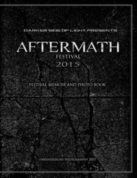 Aftermath Festival 2015: Festival Memoir and photo book 1