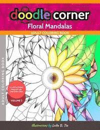 bokomslag Doodle Corner Adult Coloring Book, Volume 2: Floral Mandalas