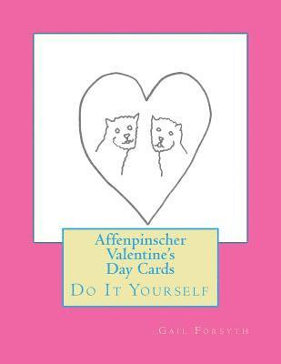 bokomslag Affenpinscher Valentine's Day Cards: Do It Yourself