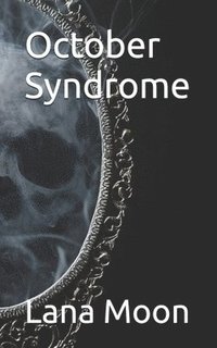 bokomslag October Syndrome: Book One