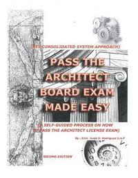 bokomslag Pass The Architect Board Exam Made Easy: ATS Consolidated System Process