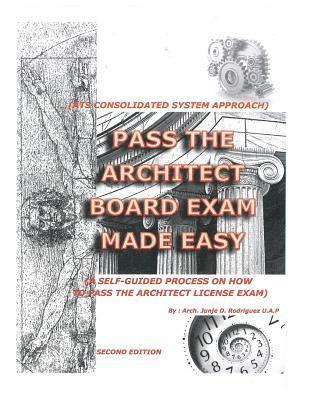 Pass The Architect Board Exam Made Easy: ATS Consolidated System Process 1