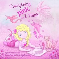bokomslag Everything Pink, I Think