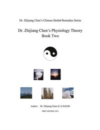 bokomslag Dr. Zhijiang Chen's Physiology Theory Book Two