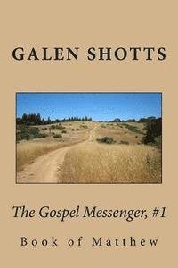 bokomslag The Gospel Messenger, #1: Book of Mathew