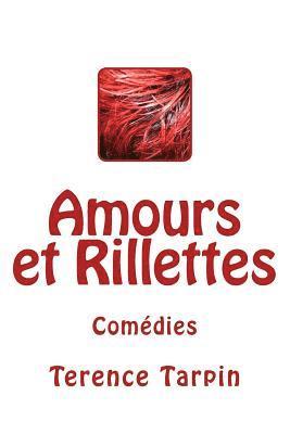 bokomslag Amours et Rillettes: Comédies