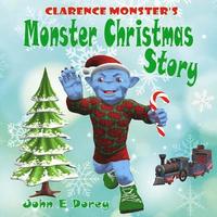 bokomslag Clarence Monster's Monster Christmas Story: (Picture Book, Rhyming Bedtime Story)