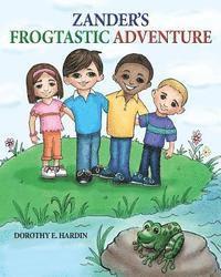 bokomslag Zander's Frogtastic Adventure