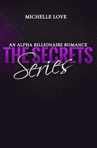 bokomslag Billionaire Romance Boxed Set: The Secrets Series - An Alpha Billionaire Romance