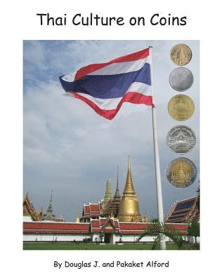 Thai Culture on Coins: 8.5 X 11 (Letter) Size Trade Version 1