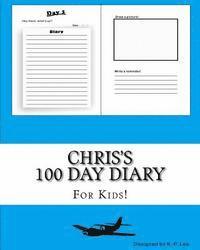 Chris's 100 Day Diary 1