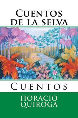 bokomslag Cuentos de la selva: Cuentos