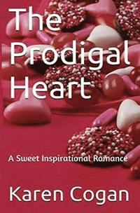 bokomslag The Prodigal Heart: An Inspirational Romance