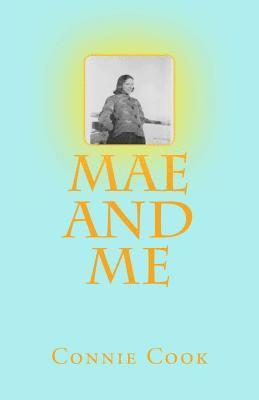 Connie Cook - Mae and Me, Häftad