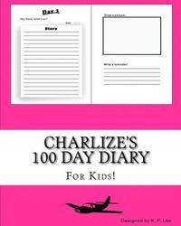 bokomslag Charlize's 100 Day Diary