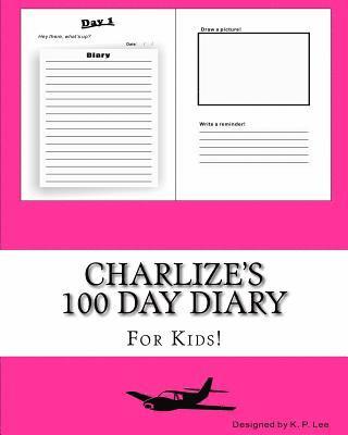 K. P. Lee - Charlize's 100 Day Diary, Häftad