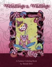 bokomslag Weirdlings and Wildlings: A Fantasy Coloring Book