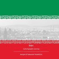 bokomslag Iran: a photographic journey