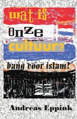 bokomslag Wat is onze Cultuur?