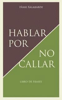 Hablar por no Callar 1