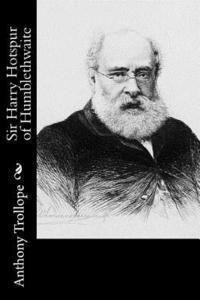 bokomslag Sir Harry Hotspur of Humblethwaite