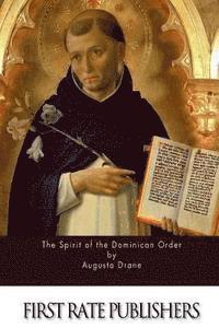 bokomslag The Spirit of the Dominican Order