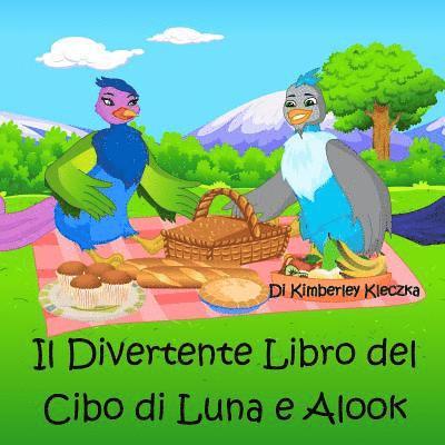 Il Divertente Libro del Cibo di Luna e Alook 1