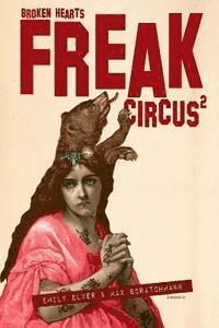 bokomslag FREAK Circus 2: Broken Hearts