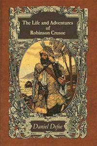 bokomslag The Life and Adventures of Robinson Crusoe