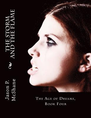 Jason P. McShane - The Storm and the Flame, Häftad