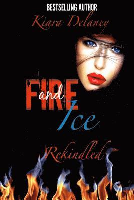 bokomslag Fire and Ice: Rekindled