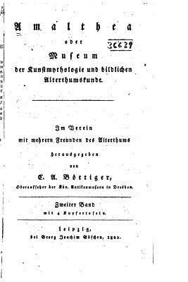 bokomslag Amalthea, oder, Museum der Kunstmythologie und bildlichen Alterthumskunde