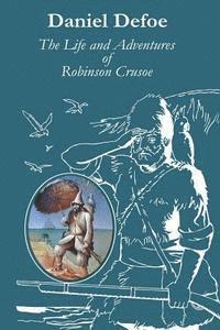 Daniel Defoe - The Life and Adventures of Robinson Crusoe, Häftad