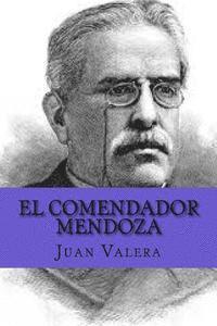 bokomslag El Comendador Mendoza (Spanish Edition)