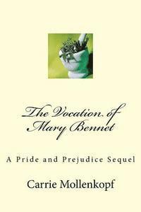 bokomslag The Vocation of Mary Bennet: A Pride and Prejudice Sequel