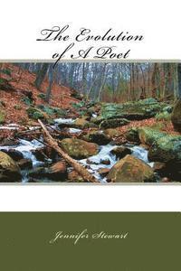 Jennifer Stewart - The Evolution of A Poet, Häftad