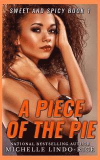 Michelle Lindo-Rice - A Piece of the Pie, Häftad