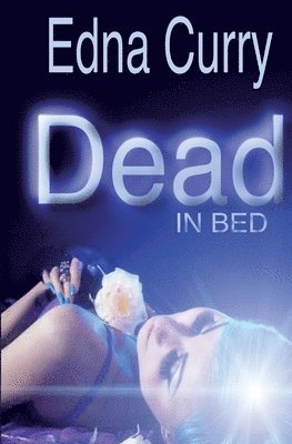 Edna Curry - Dead in Bed, Häftad