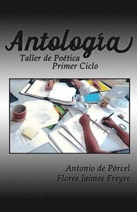 bokomslag Antología: Taller de Poética Primer Ciclo